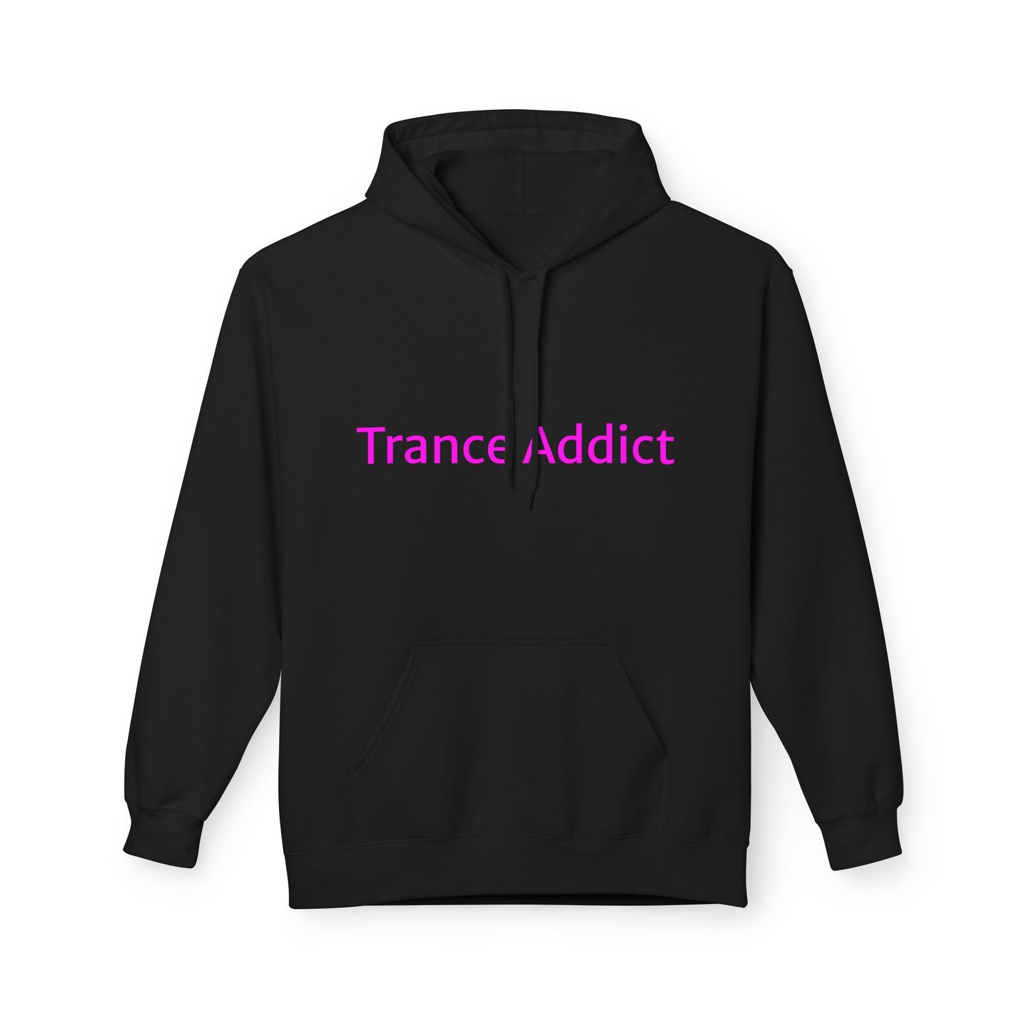 Unisex Fleece Hoodie for the Trance Addict