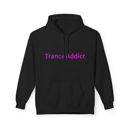 Unisex Fleece Hoodie for the Trance Addict